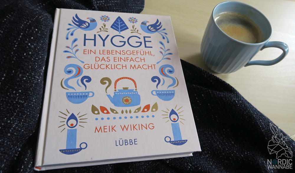 Hygge Buch, Hygge, Hygge Blog, Rezension, Skandinavien Blog, Dänemark, Was ist Hygge, Buch, Meik Wiking